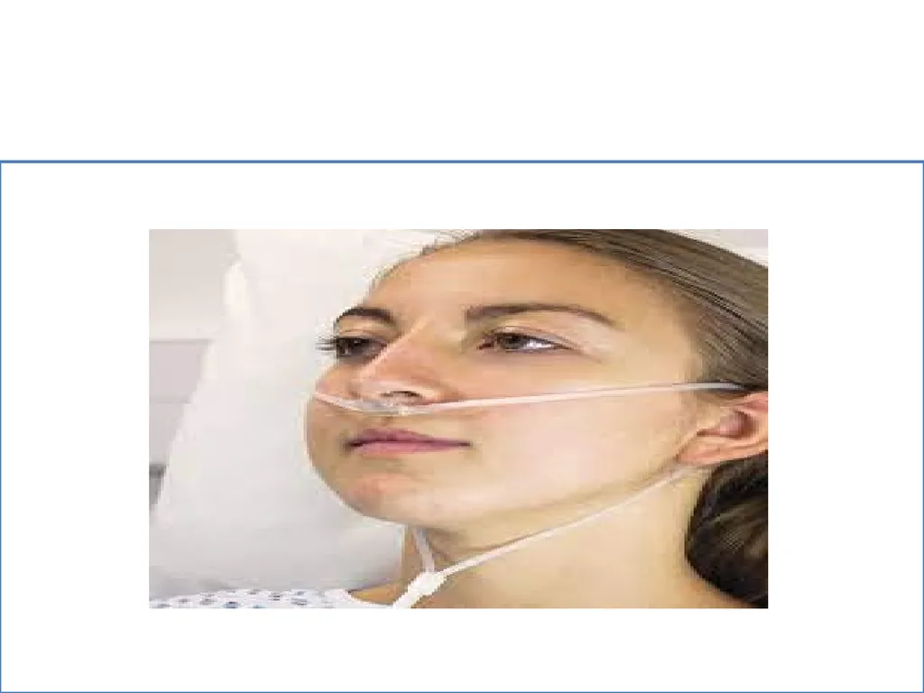 Fundamentals of Nursing(1st Stage) Oxygen Therapy - slide 10 of 28