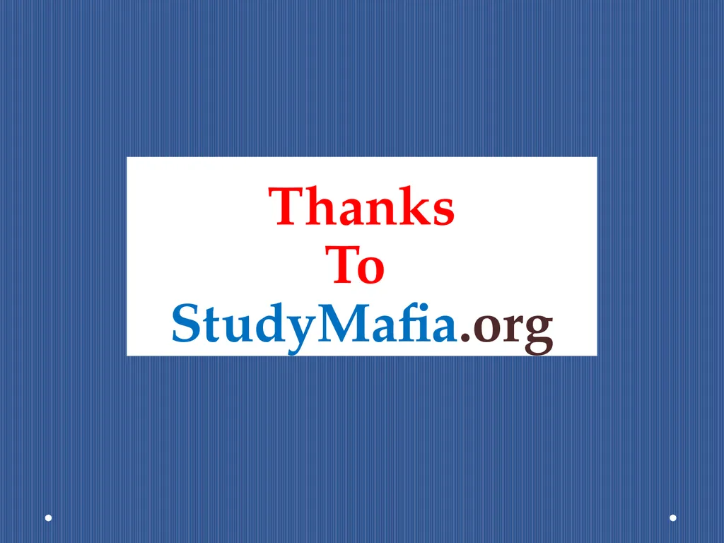 StudyMafia.Org Submitted To: Submitted By: - slide 18 of 18