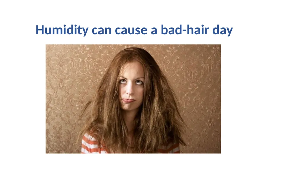 Atmospheric Sciences 101 2024 Humidity Humidity is - slide 23 of 28