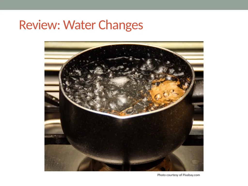 WATER CYCLE LESSON 2B Can You Make Water Vapor in - slide 3 of 12