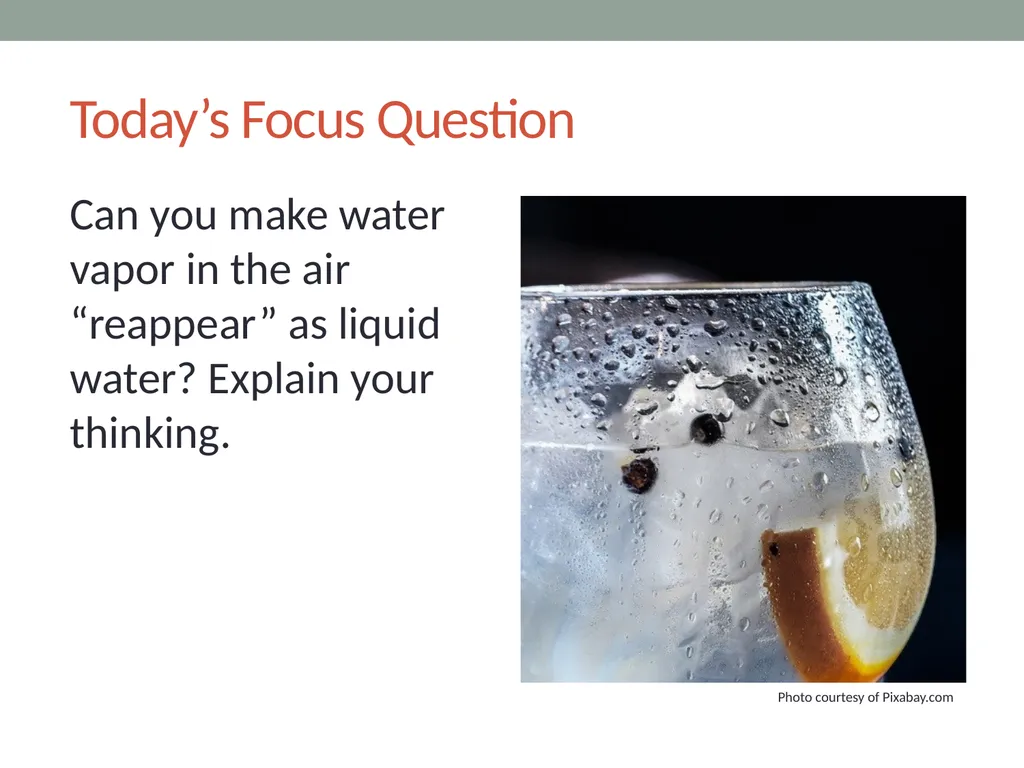 WATER CYCLE LESSON 2B Can You Make Water Vapor in - slide 4 of 12