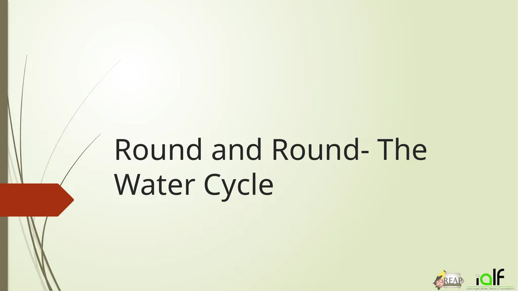 Round and Round- The Water Cycle Activity 1.) Make