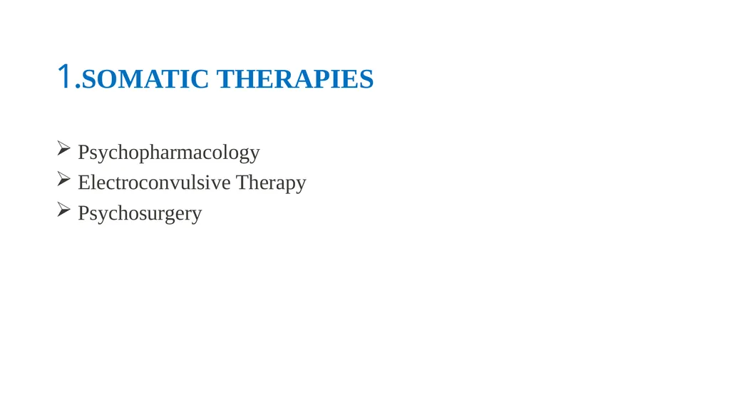 THERAPEUTIC MODALITIES IN PSYCHIATRY MR. SAGAR.S.H - slide 10 of 59