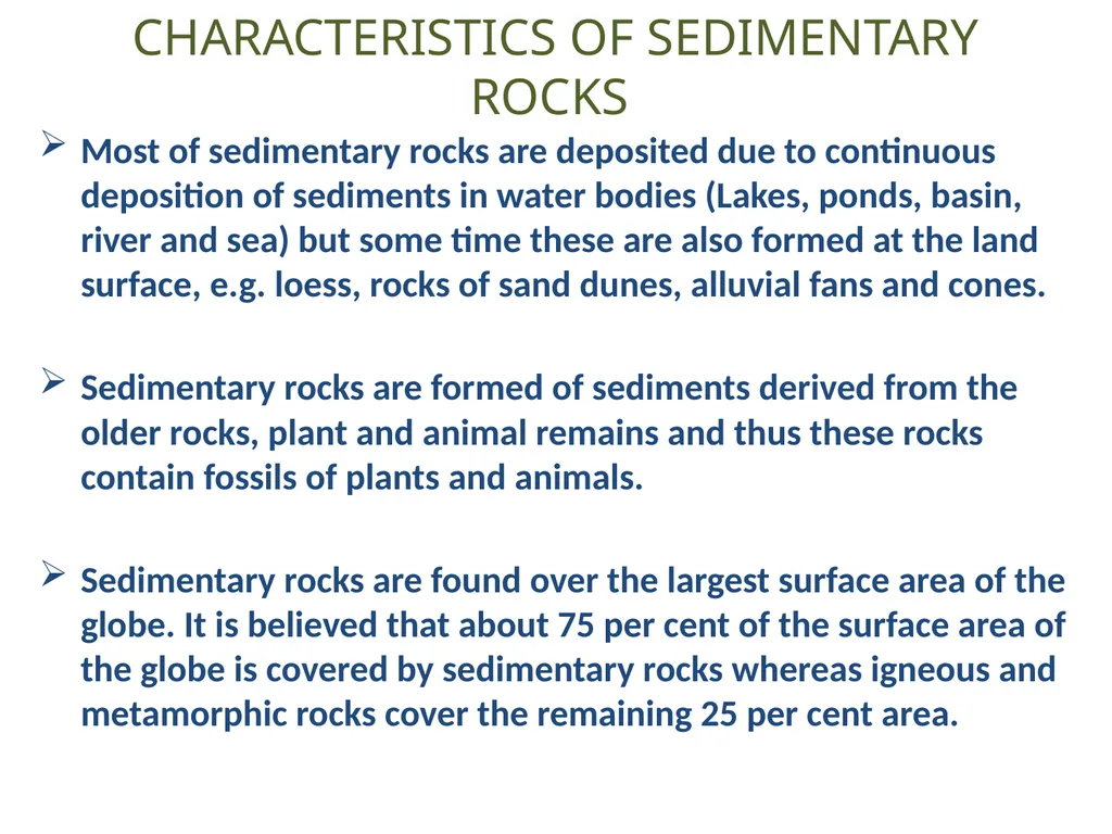 SEDIMENTARY ROCKS Sedimentary rocks, as the word - slide 2 of 7