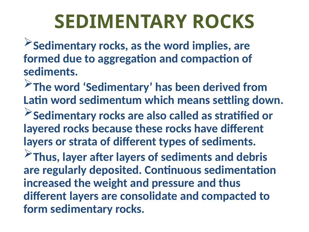 SEDIMENTARY ROCKS Sedimentary rocks, as the word - slide 1 of 7