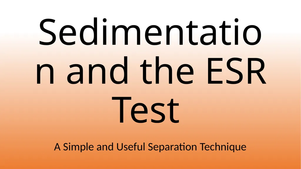 Sedimentation and the ESR Test A Simple and Useful