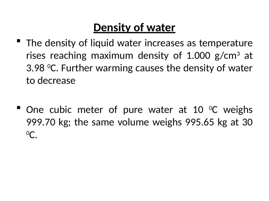 Physical properties Density of water The density - slide 2 of 26