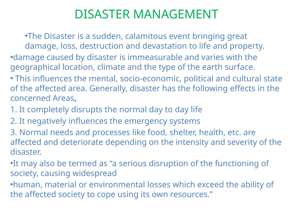 DISASTER MANAGEMENT The Disaster is a sudden, - slide 1 of 22