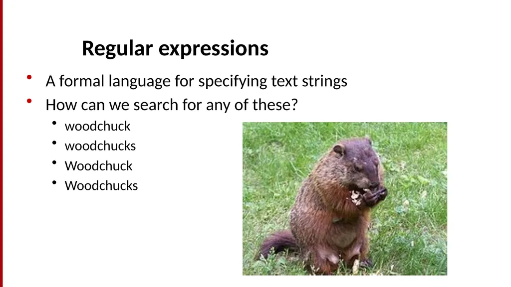 Basic Text Processing Regular Expressions Regular - slide 2 of 46