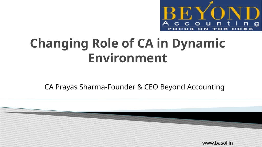 Changing Role of CA in Dynamic Environment CA - slide 1 of 22
