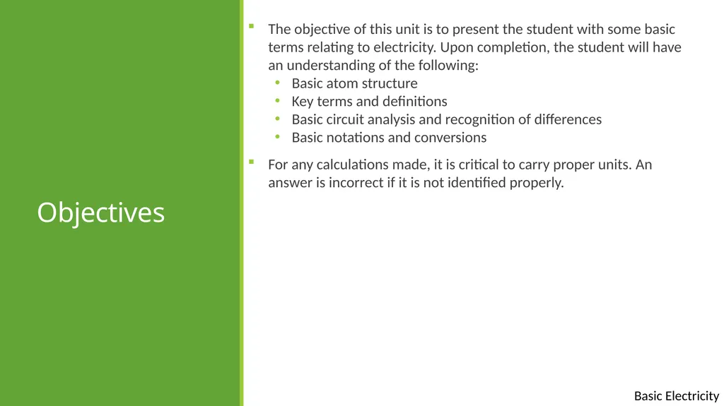 Basic Electricity Basic electrical concepts Except - slide 2 of 21