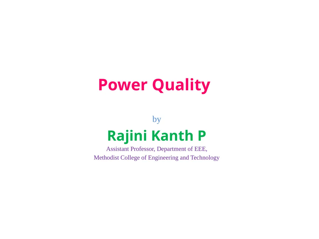 Power Quality by Rajini Kanth P Assistant