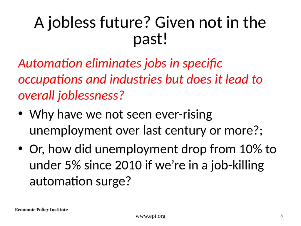 Do not fear the robots: The challenge is good jobs - slide 6 of 40