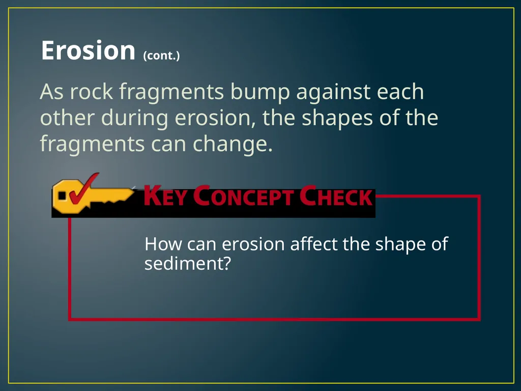 Chapter 3 Lesson 1 The Erosion-Deposition Process - slide 9 of 21