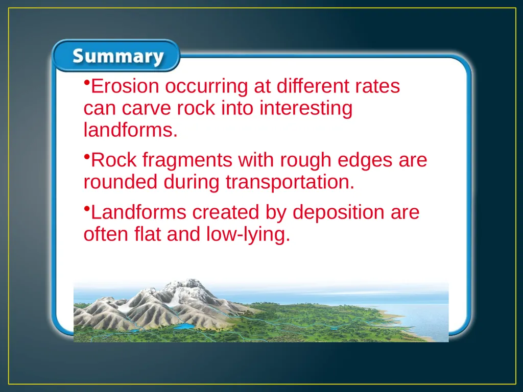 Chapter 3 Lesson 1 The Erosion-Deposition Process - slide 18 of 21