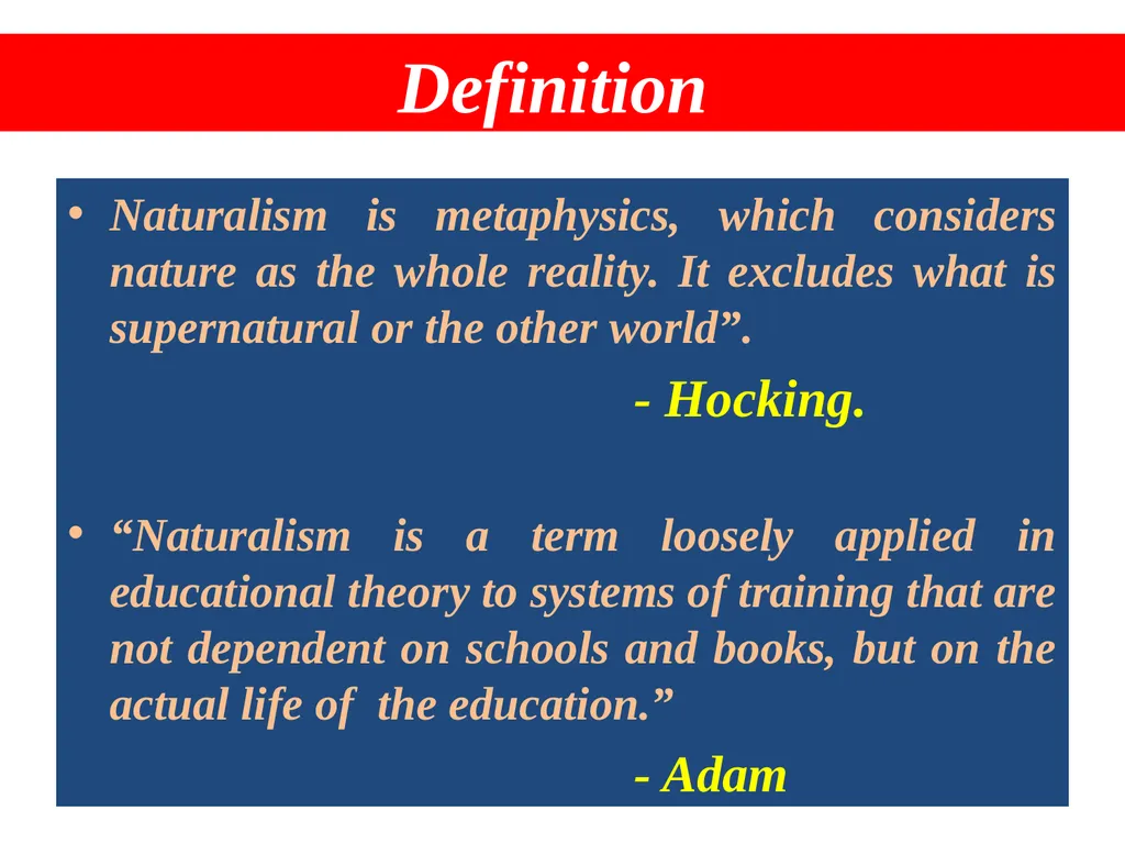 Naturalism Dr. Kasturi Karmakar Assistant - slide 5 of 22