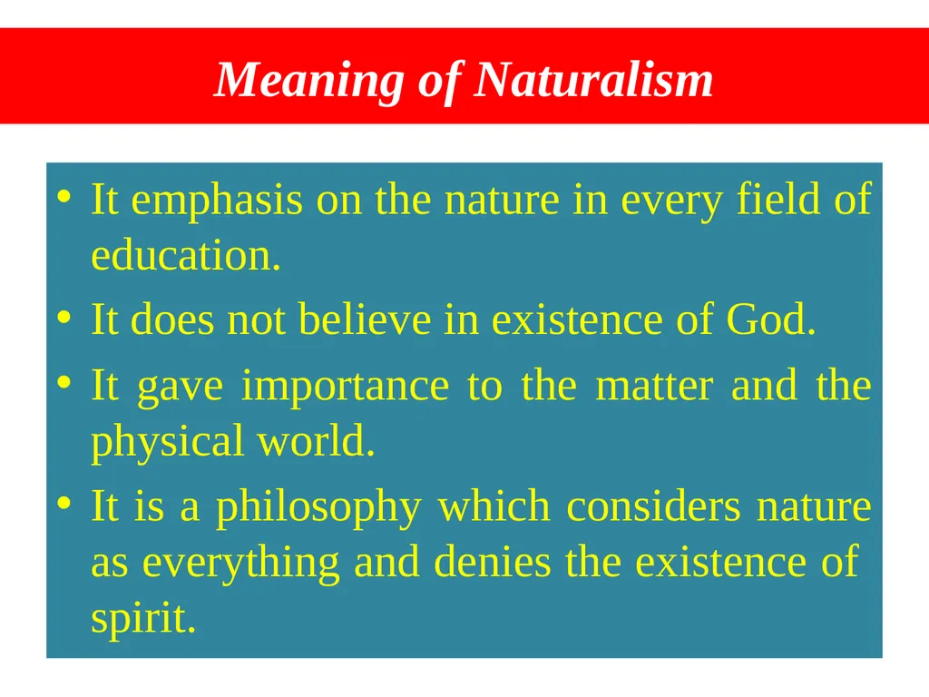 Naturalism Dr. Kasturi Karmakar Assistant - slide 3 of 22
