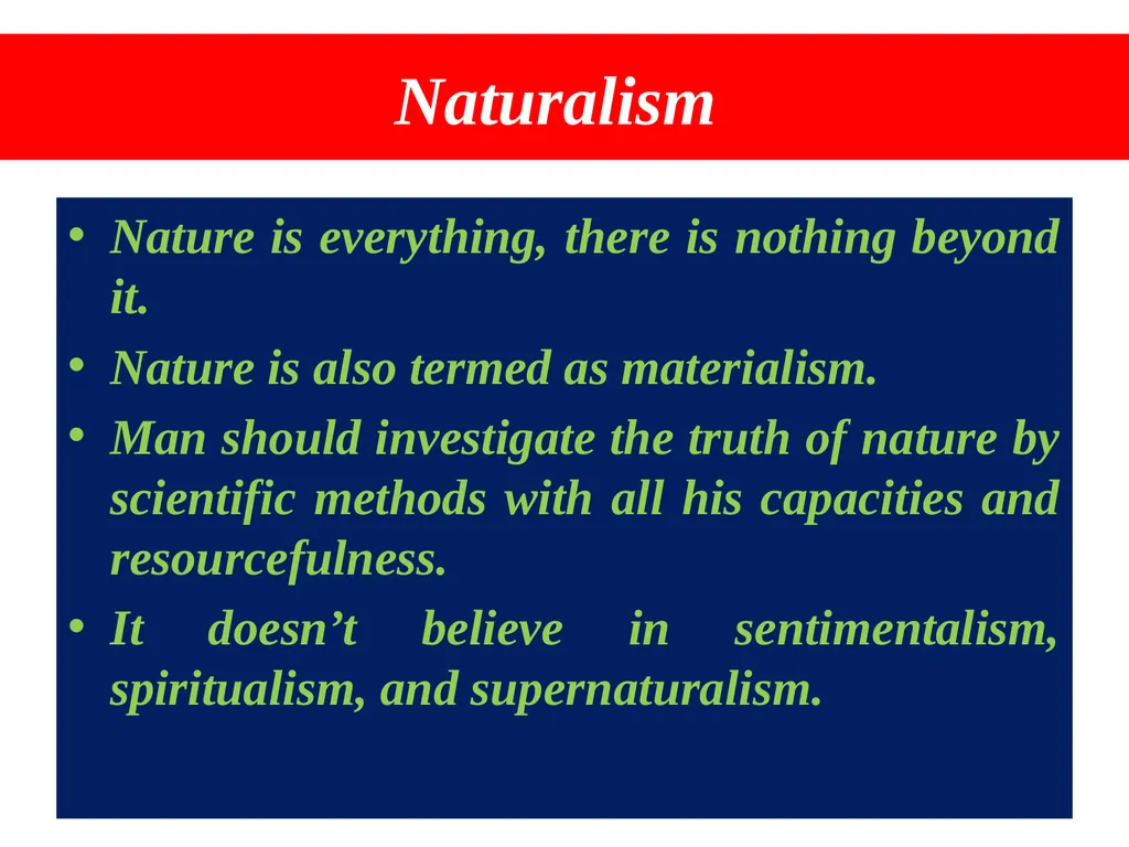 Naturalism Dr. Kasturi Karmakar Assistant - slide 2 of 22