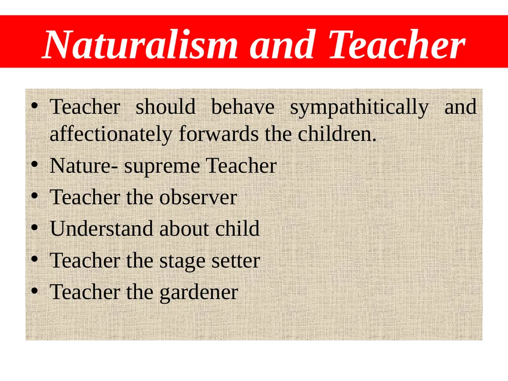 Naturalism Dr. Kasturi Karmakar Assistant - slide 16 of 22