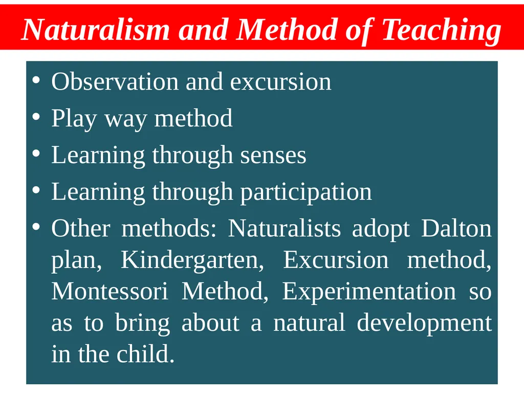 Naturalism Dr. Kasturi Karmakar Assistant - slide 15 of 22
