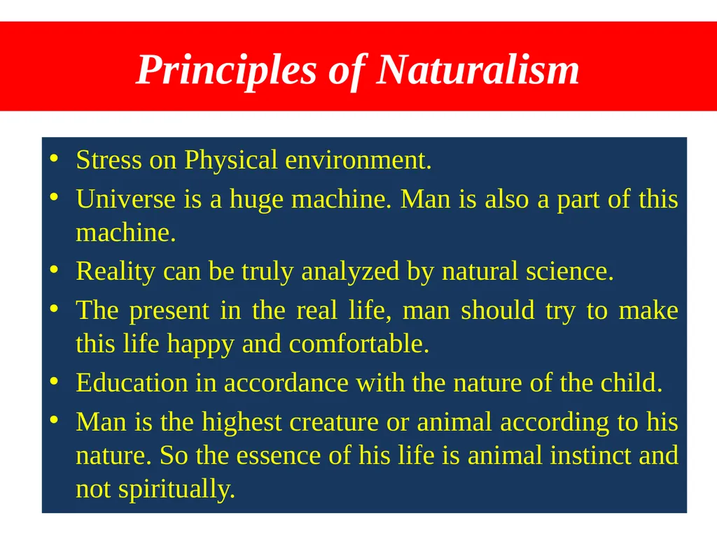 Naturalism Dr. Kasturi Karmakar Assistant - slide 7 of 22