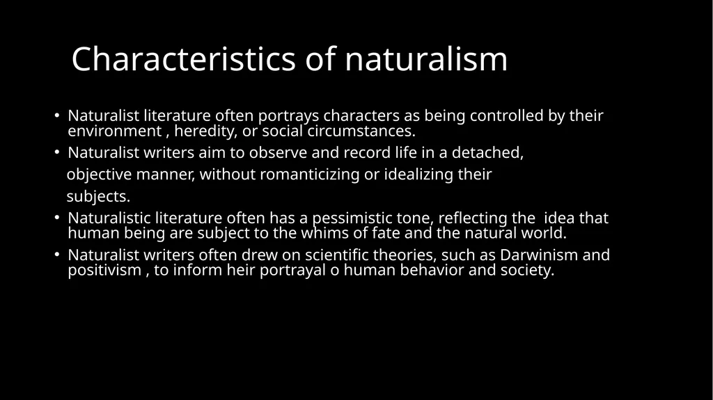 Realism and Naturalism Literary time period - slide 6 of 10