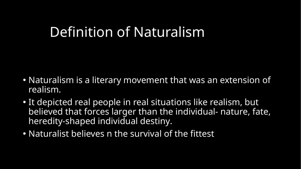 Realism and Naturalism Literary time period - slide 5 of 10