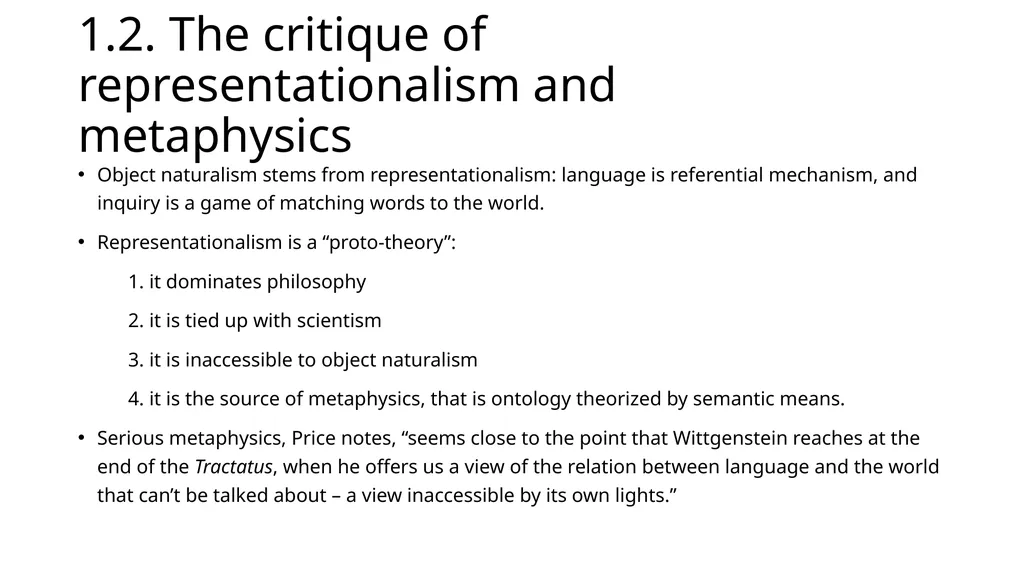 How Wittgensteinian is Huw Price’s Naturalism? by - slide 10 of 23