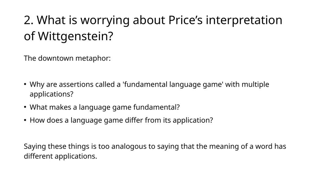 How Wittgensteinian is Huw Price’s Naturalism? by - slide 16 of 23