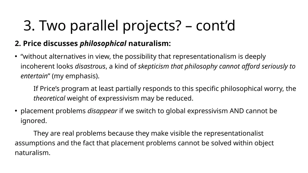 How Wittgensteinian is Huw Price’s Naturalism? by - slide 21 of 23