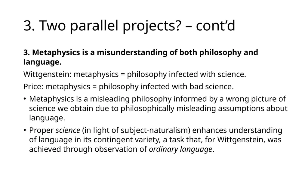 How Wittgensteinian is Huw Price’s Naturalism? by - slide 22 of 23