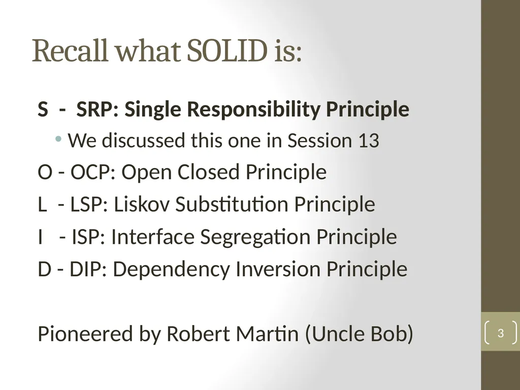 Session 33 More on SOLID Steve Chenoweth Office: - slide 3 of 11