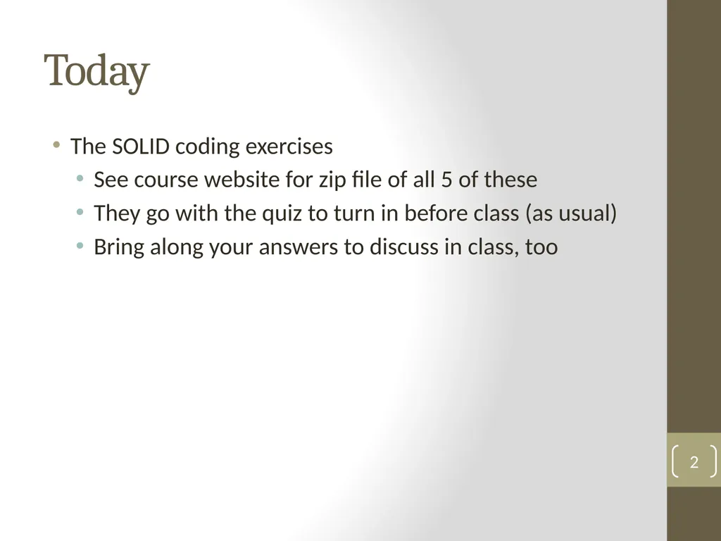 Session 33 More on SOLID Steve Chenoweth Office: - slide 2 of 11
