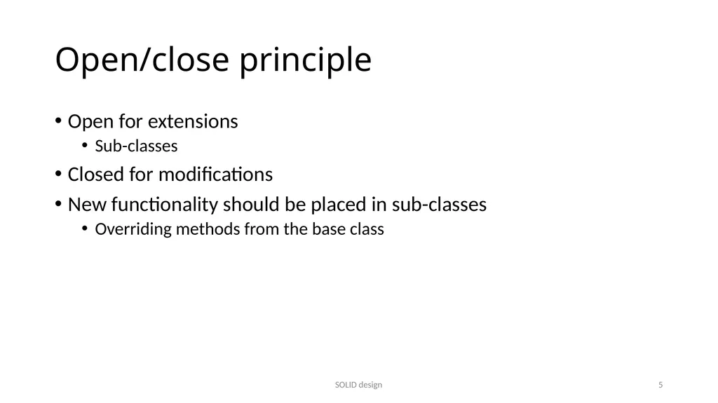 SOLID design Five design principles SOLID design 1 - slide 5 of 8