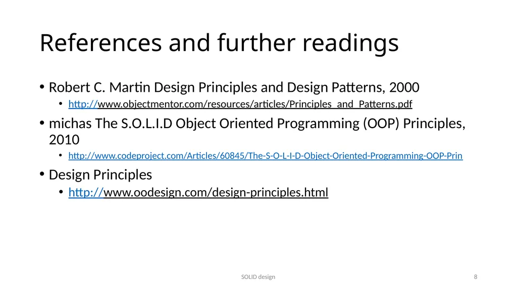 SOLID design Five design principles SOLID design 1 - slide 8 of 8