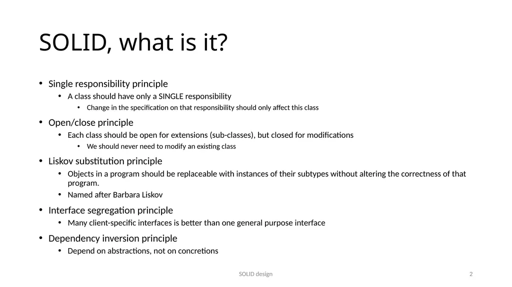 SOLID design Five design principles SOLID design 1 - slide 2 of 8