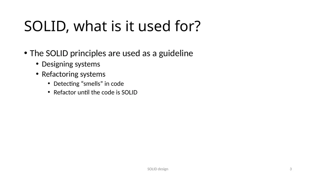 SOLID design Five design principles SOLID design 1 - slide 3 of 8