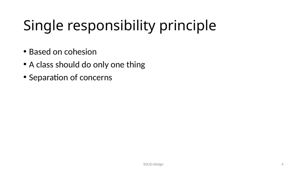 SOLID design Five design principles SOLID design 1 - slide 4 of 8