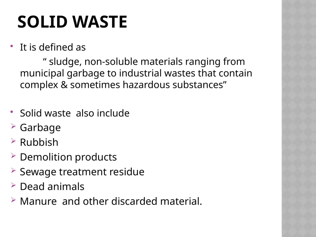 Solid waste management waste It is defined as - slide 4 of 35