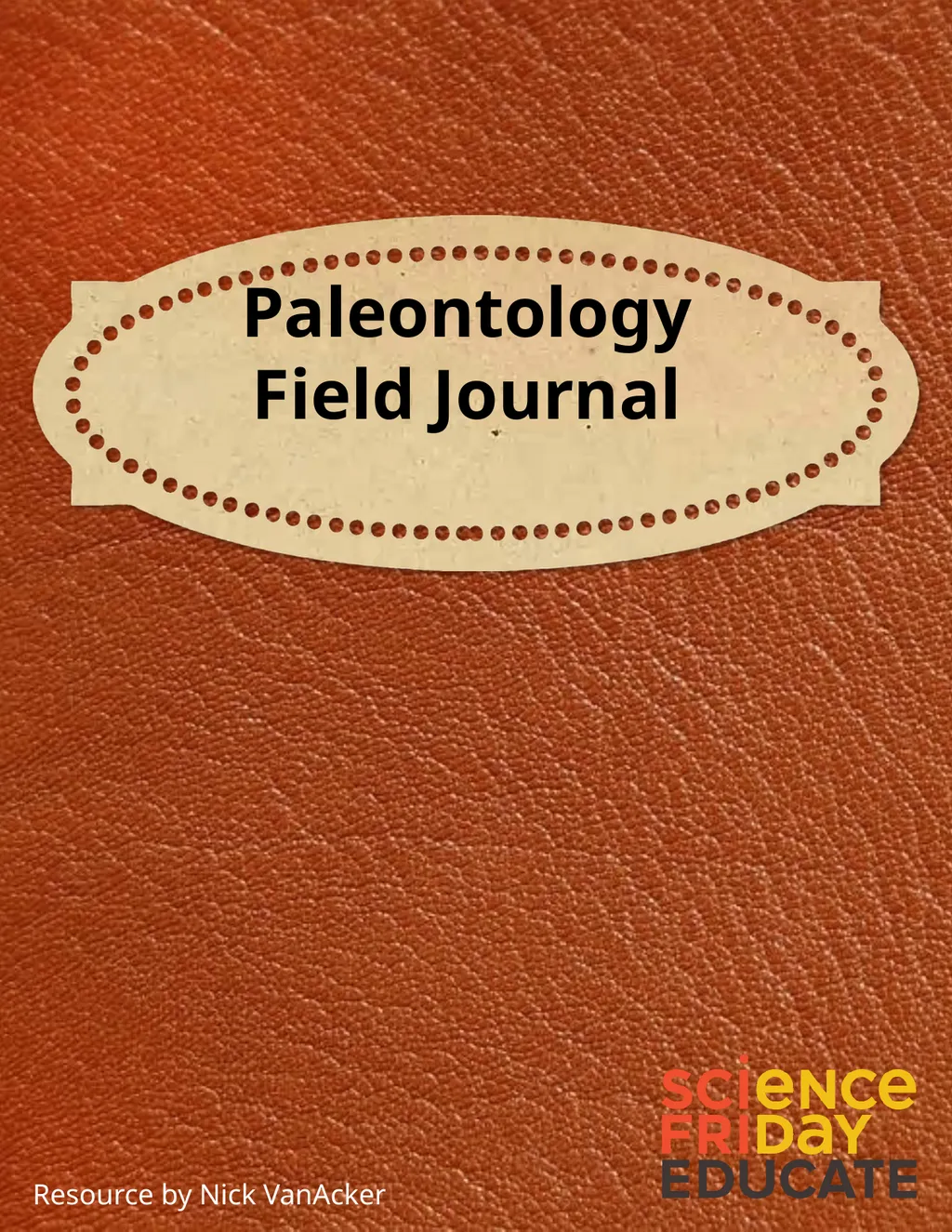 Paleontology Field Journal Resource by Nick
