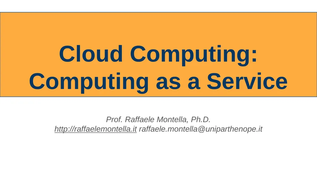 Cloud Computing: Computing as a Service Prof.