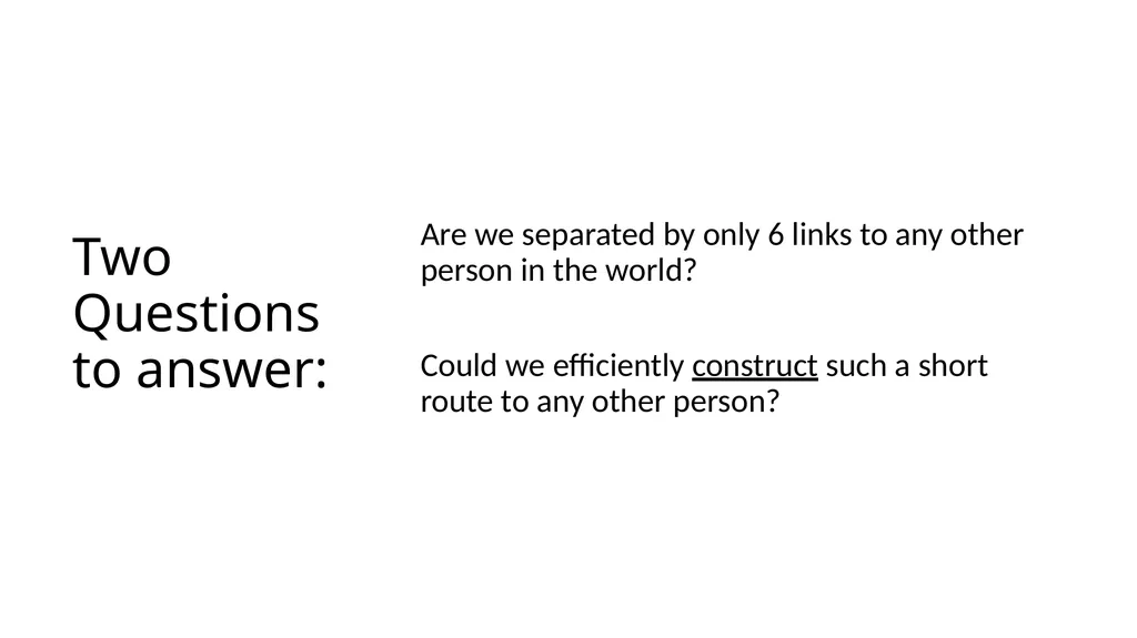 The Small World Phenomenon An Algorithmic - slide 3 of 22