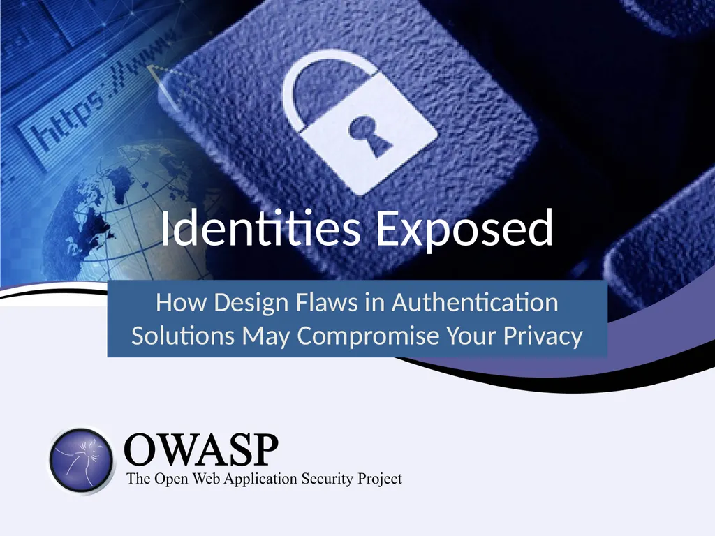 Identities Exposed How Design Flaws in - slide 1 of 34