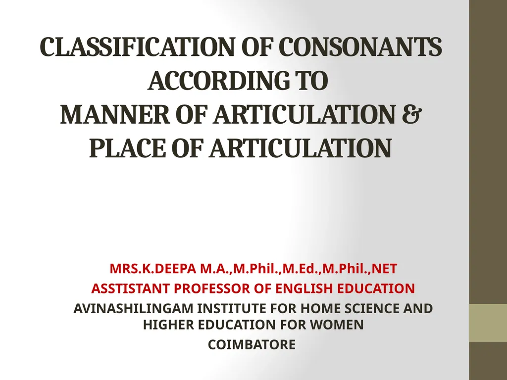 CLASSIFICATION OF CONSONANTS ACCORDING TO MANNER - slide 1 of 17