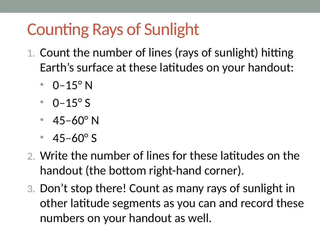 The sun’s effect on climate Lesson 2B Why Are - slide 7 of 15