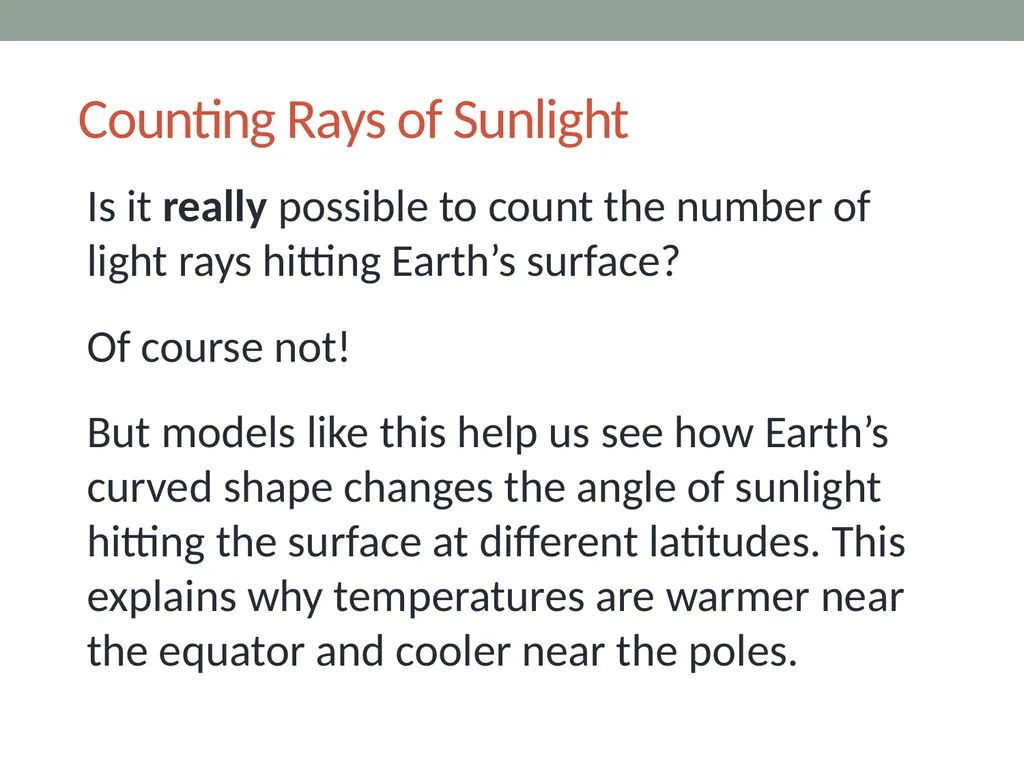 The sun’s effect on climate Lesson 2B Why Are - slide 9 of 15