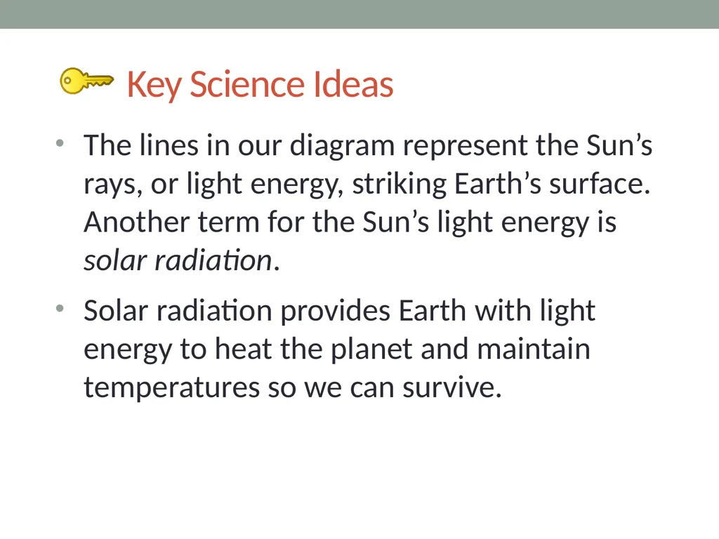 The sun’s effect on climate Lesson 2B Why Are - slide 5 of 15