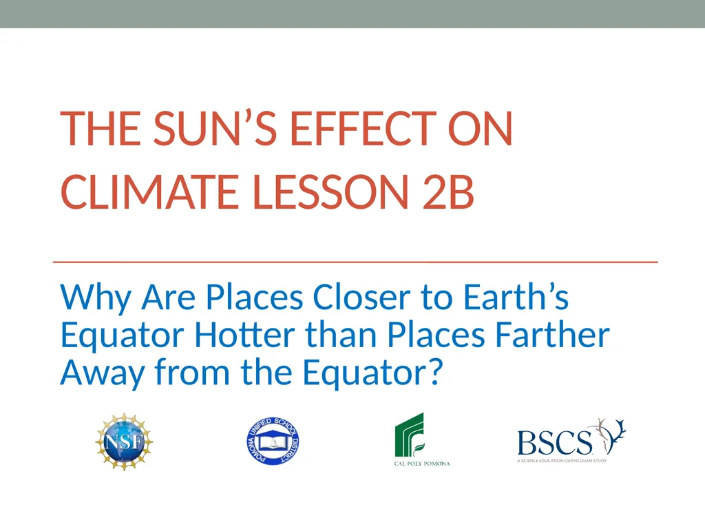 The sun’s effect on climate Lesson 2B Why Are - slide 1 of 15