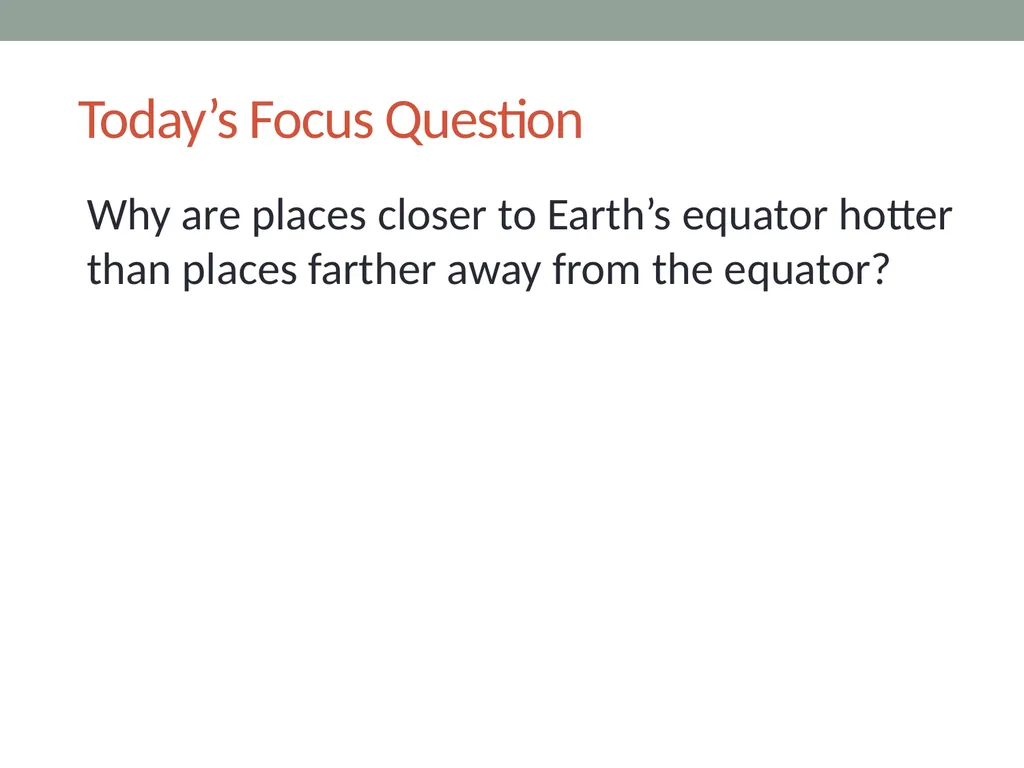 The sun’s effect on climate Lesson 2B Why Are - slide 11 of 15