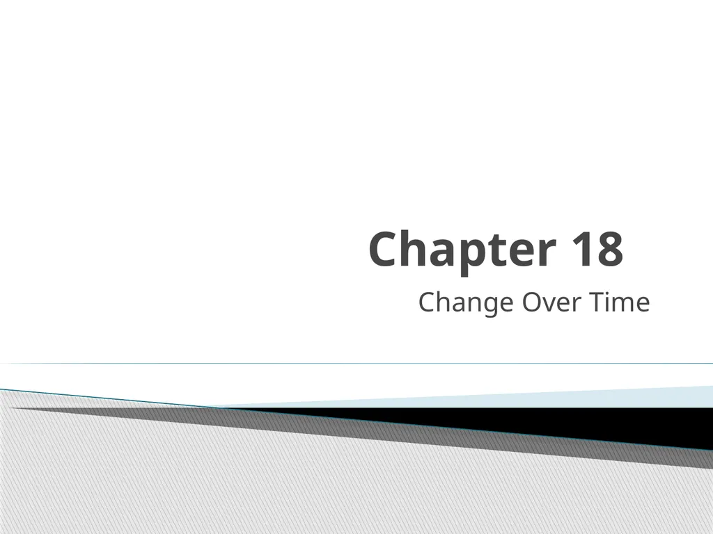 Chapter 18 Change Over Time Earth’s crust has - slide 1 of 28